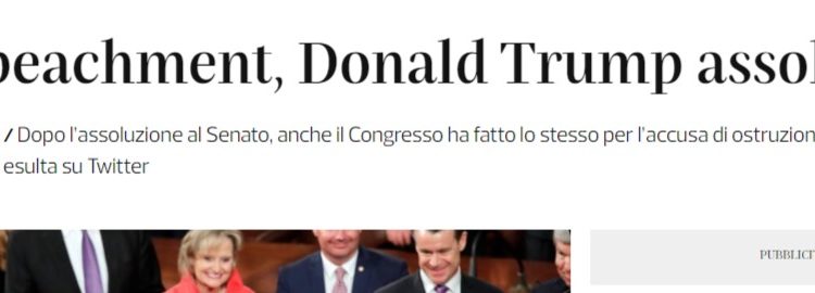 Tanto per chiarire, visto che i media italiani stanno cercando di sottacere la notizia: “Trump non è più sotto impeachment”. Non è quindi colpevole di alcun tradimento. Discorso diverso per Nancy Pelosi…