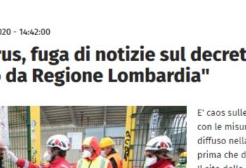 Clamoroso: chi semina il panico? E’ stato l’ufficio stampa della Regione Lombardia, comandata dal leghista Fontana, ad informare in anteprima ieri notte la CNN del decreto di “blocco” della Lombardia
