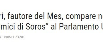 CLAMOROSO: il ministro Gualtieri compariva nella lista di Soros a dicembre scorso, secondo fonti di stampa. Primo Ministro Conte, lo sostituisca! Poi sfida all’EU