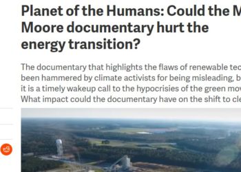 Gli enormi dubbi sull’energia verde e suoi suoi reali effetti sul clima convertono anche l’anti-Trump per antonomasia, Michael Moore: è probabile che l’energia rinnovabile sia peggio per l’ambiente dell’energia fossile!