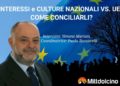 Stasera il podcast online sul ns. canale Twitter: “Interessi nazionali e cultura nazionale vs. EU: come conciliarli?”